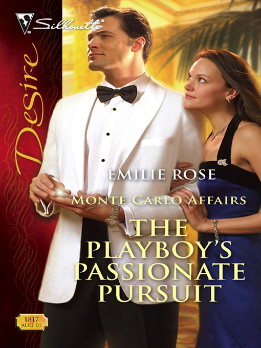Title details for The Playboy's Passionate Pursuit by Emilie Rose - Available